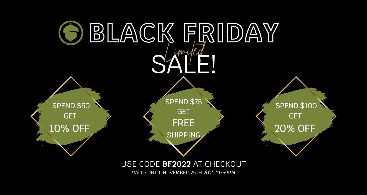 Oakville Store Black Friday Sale Details. Spend $50 get 10% off, Spend $75 get free shipping, Spend $100 get 20% off. Use the code BF2022 at the checkout to redeem this offer. Valid until November 25th 2022 at 11:59PM